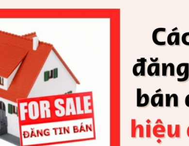 Các Chiến Lược Đăng Tin Hiệu Quả trong Bất Động Sản