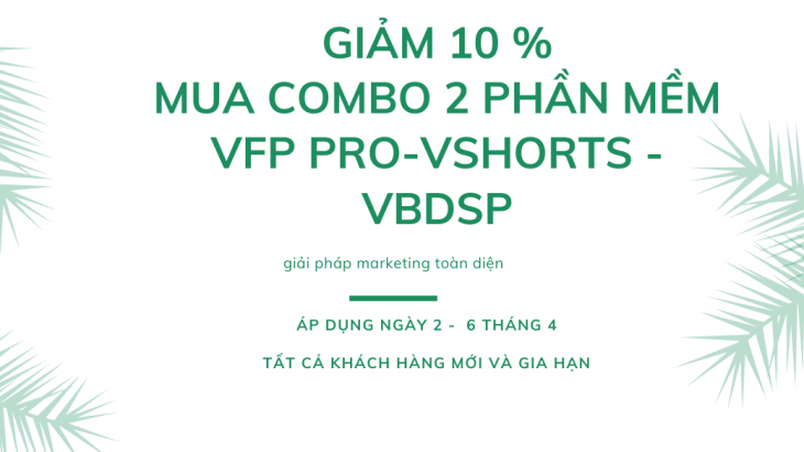 Giảm 10 %  mua combo 2 phần mềm vfp pro-vshorts - vbdsp